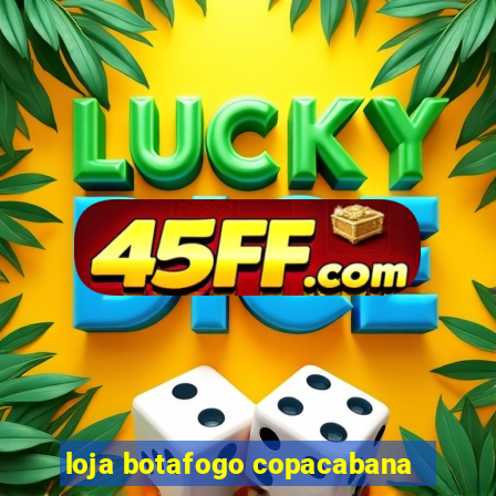 loja botafogo copacabana